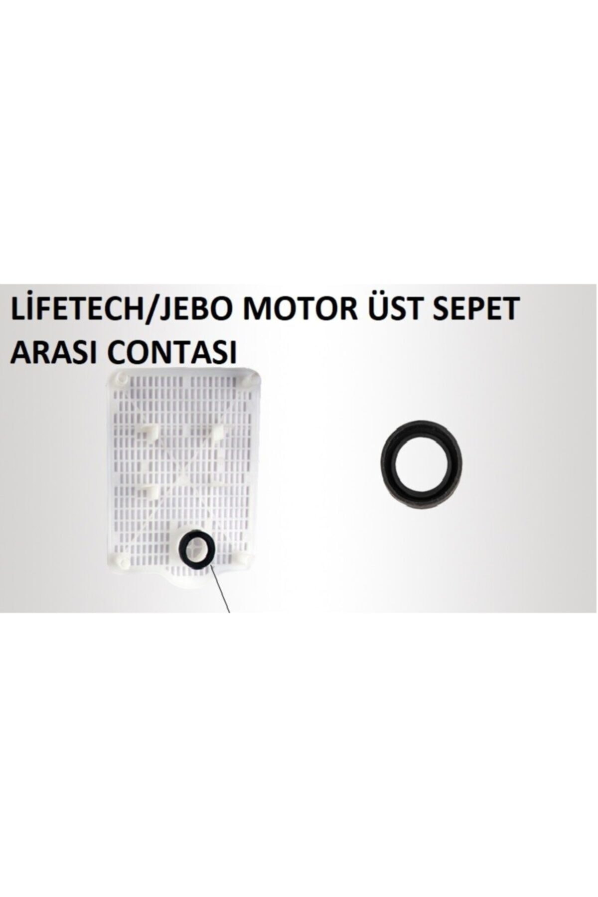 Lifetech%20835/838/839%20PERVANE%20KAPAĞI%20İLE%20ÜST%20SEPET%20ARASI%20CONTA